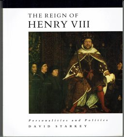 The Reign of Henry VIII
