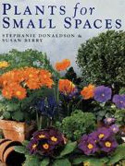 Plants for Small Spaces