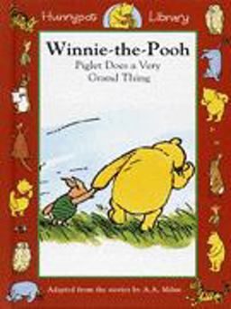 Piglet Does a Very Grand Thing