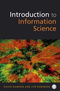 Introduction to Information Science  9781856048101 Front Cover