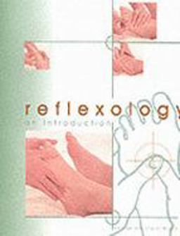 Reflexology: an Introduction