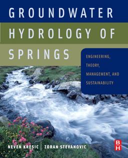 Groundwater Hydrology of Springs Engineering, Theory, Management and Sustainability  9781856175029 Front Cover