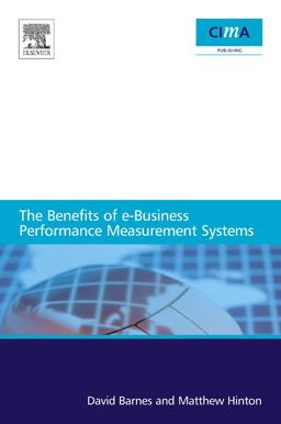 Benefits of an E-Business Performance Measurement Systems