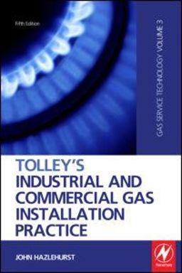 Tolley's Industrial and Commercial Gas Installation Practice 5th 9781856176729 Front Cover