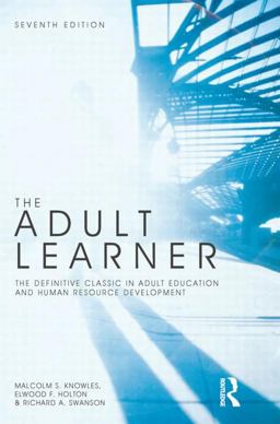 Adult Learner The Definitive Classic in Adult Education and Human Resource Development 7th 9781856178112 Front Cover