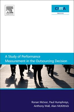 A Study of Performance Measurement in the Outsourcing Decision
