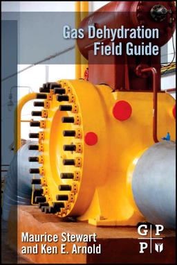 Gas Dehydration Field Manual  9781856179805 Front Cover