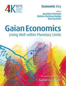 Gaian Economics Living Well Within Planetary Limits  9781856230568 Front Cover