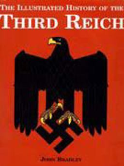 The Illustrated History of the Third Reich