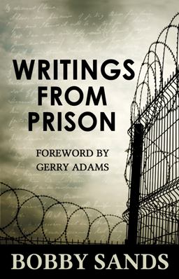 Bobby Sands Writings from Prison  9781856352208 Front Cover