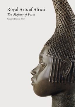 Royal Arts of Africa The Majesty of Form  9781856691130 Front Cover