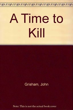 A Time to Kill