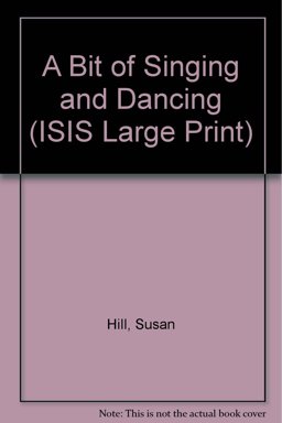 A Bit of Singing and Dancing