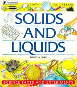 Solids and Liquids