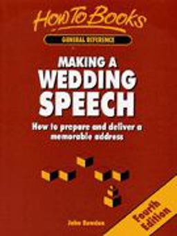 Making a Wedding Speech Making a Wedding Speech