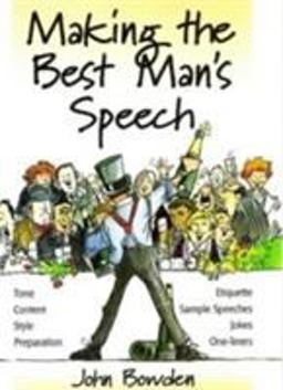 Making the Best Man's Speech 2E Making the Best Man's Speech 2E