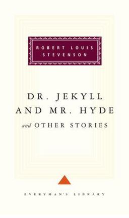 Doctor Jekyll and Mr.Hyde (Everyman's Library Classics)  9781857150636 Front Cover