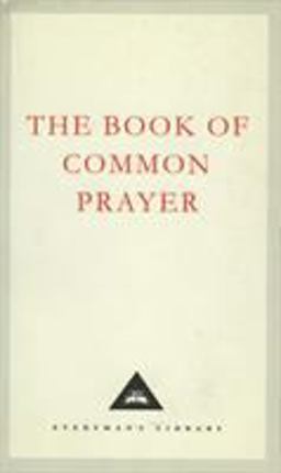The Book of Common Prayer (Everyman's Library Classics)  9781857152418 Front Cover