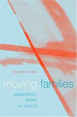 Moving Families Expatriation, Stress and Coping  9781857288155 Front Cover