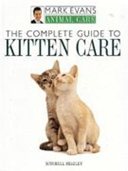 The Complete Guide to Kitten Care