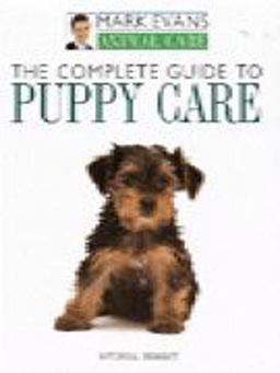 The Complete Guide to Puppy Care