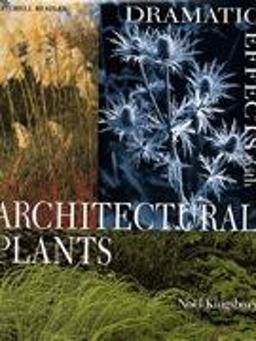Dramatic Effects with Architectural Plants Dramatic Effects with Architectural Plants