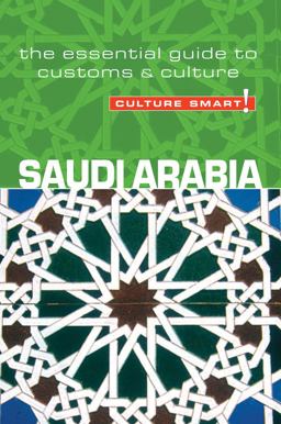 Saudi Arabia - Culture Smart! The Essential Guide to Customs and Culture  9781857333510 Front Cover