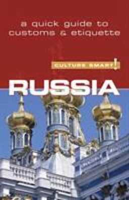 Russia - Culture Smart! The Essential Guide to Customs and Culture  9781857333527 Front Cover