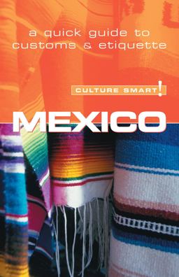 Mexico The Essential Guide to Customs and Culture 1st 9781857333664 Front Cover