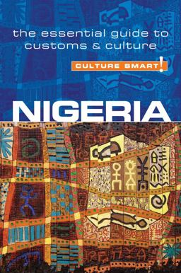 Nigeria - Culture Smart! The Essential Guide to Customs and Culture  9781857336290 Front Cover