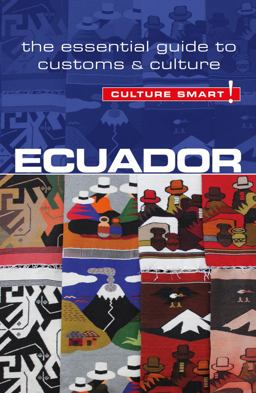 Ecuador - Culture Smart! Ecuador - Culture Smart!