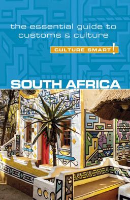South Africa - Culture Smart! The Essential Guide to Customs and Culture 2nd 9781857338720 Front Cover