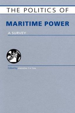 Politics of Maritime Power A Survey  9781857434040 Front Cover
