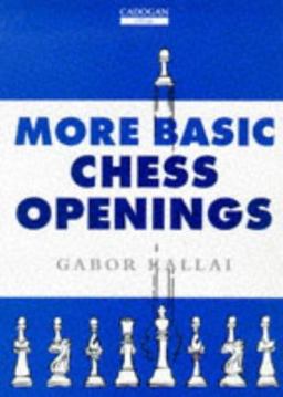 More Basic Chess Openings  9781857442069 Front Cover