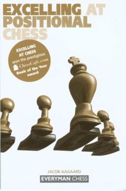 Excelling at Positional Chess  9781857443257 Front Cover