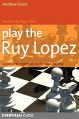 Play the Ruy Lopez Play the Ruy Lopez