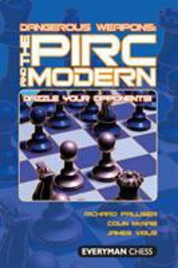 Dangerous Weapons: The Pirc and Modern Dazzle Your Opponents!  9781857445947 Front Cover
