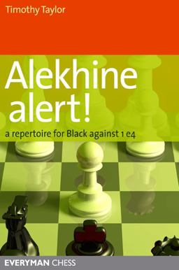 Alekhine Alert! A Repertoire for Black Against 1 E4  9781857446234 Front Cover