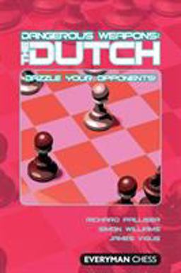 Dangerous Weapons: The Dutch Dazzle Your Opponents!  9781857446241 Front Cover