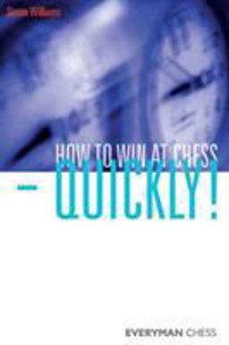 How to Win at Chess - Quickly!  9781857446319 Front Cover