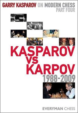 Garry Kasparov on Modern Chess Kasparov V Karpov, 1988-2009  9781857446524 Front Cover