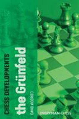 Chess Developments The Grunfeld  9781857446890 Front Cover