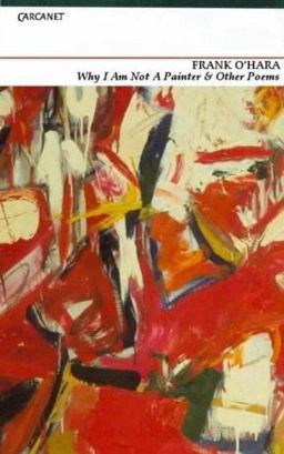 Why I'm Not a Painter and Other Poems A New Selection  9781857546880 Front Cover