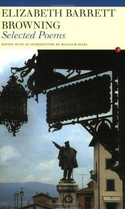 Selected Poems: Elizabeth Barrett Browning