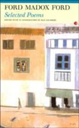 Ford Madox Ford - Selected Poems