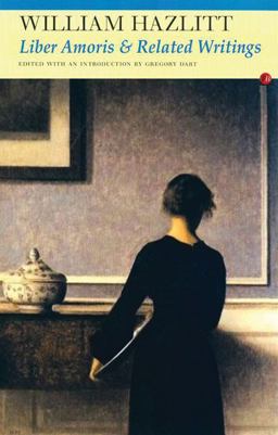 Liber Amoris and Related Writings