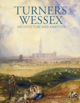Turner's Wessex Architecture and Ambition  9781857599305 Front Cover