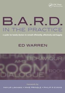 B. A. R. D. in the Practice B. A. R. D. in the Practice