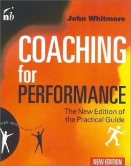 Coaching for Performance Growing People, Performance and Purpose 3rd 9781857883039 Front Cover