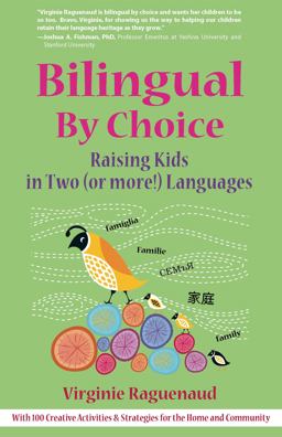 Bilingual by Choice Raising Kids in Two (or More!) Languages  9781857885262 Front Cover